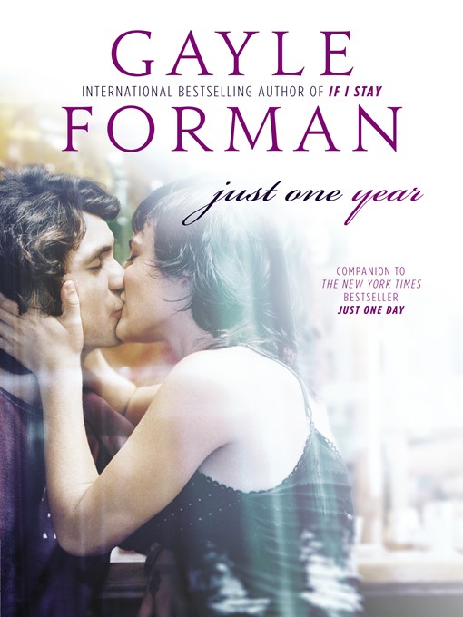 Title details for Just One Year by Gayle Forman - Wait list